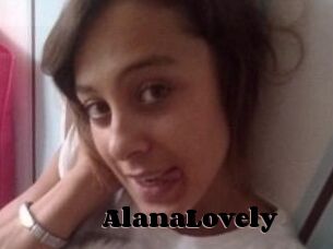 AlanaLovely