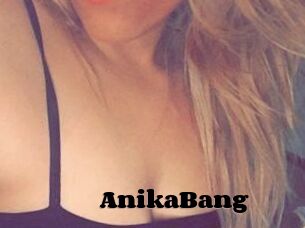 AnikaBang