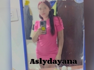 Aslydayana