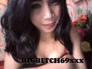 BIGBITCH69xxx