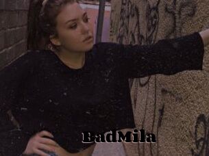 BadMila