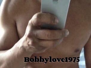 Bobbylove1975