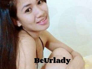BeUrlady