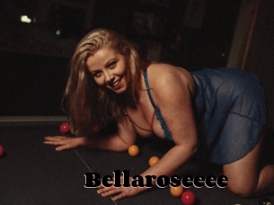 Bellaroseeee