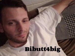 Bibutt4big