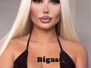 Bigasss