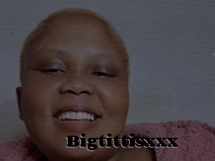 Bigtittisxxx