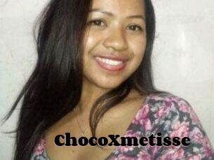 ChocoXmetisse