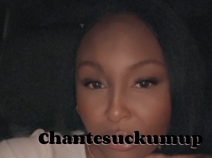 Chantesuckumup