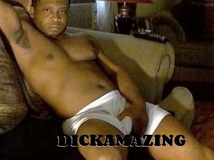 DICKAMAZING