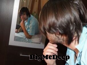 DigMeDeep