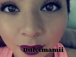 Dulcemamii