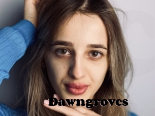Dawngroves