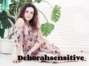 Deborahsensitive