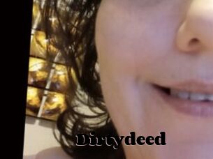 Dirtydeed