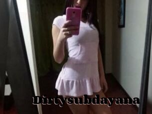 Dirtysubdayana