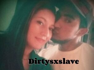 Dirtysxslave