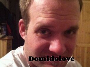 Domidolove
