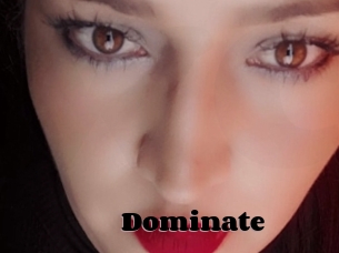 Dominate