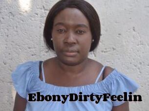 EbonyDirtyFeelin