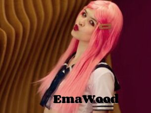 EmaWood