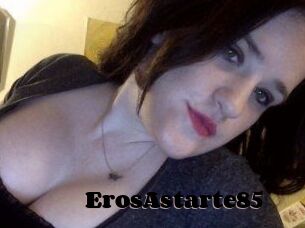 ErosAstarte85