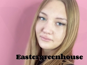 Eastergreenhouse