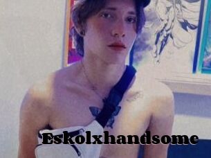 Eskolxhandsome