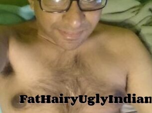 FatHairyUglyIndian