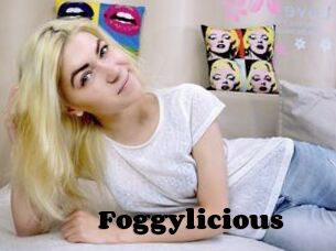 Foggylicious