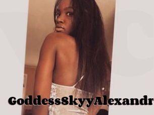 GoddessSkyyAlexandria