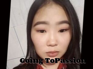 Going_ToPassion