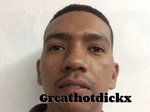 Greathotdickx