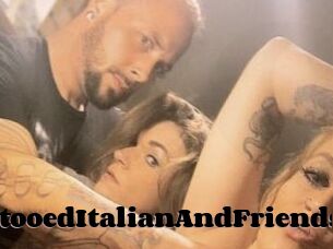 HungTattooedItalianAndFriends