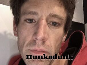Hunkadunk