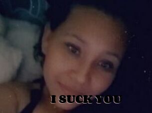 I_SUCK_YOU