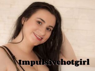 Impulsivehotgirl