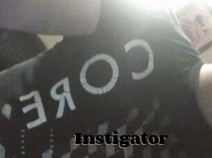 Instigator