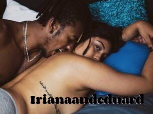 Irianaandeduard