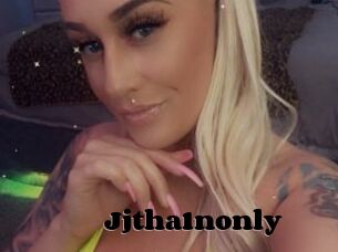 Jjtha1nonly