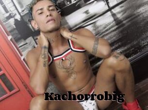 Kachorrobig