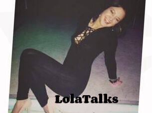 LolaTalks