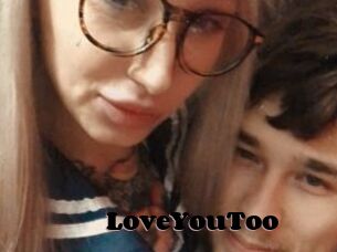 LoveYouToo