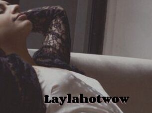 Laylahotwow