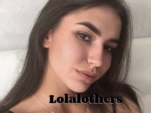 Lolalothers