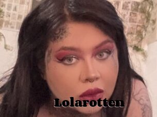 Lolarotten