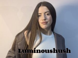 Luminoushush