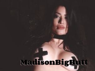 MadisonBigButt