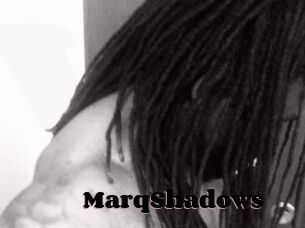 MarqShadows