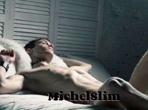 MichelSlim
